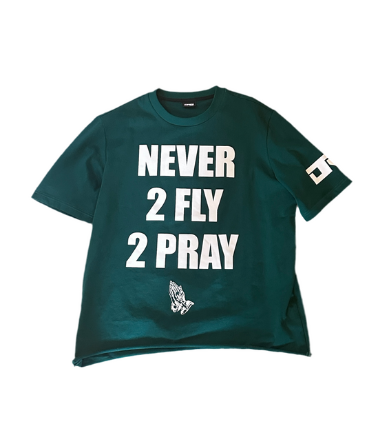Never 2 Fly 2 Pray T-shirt